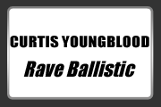 Rave Ballistic